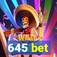 645 bet